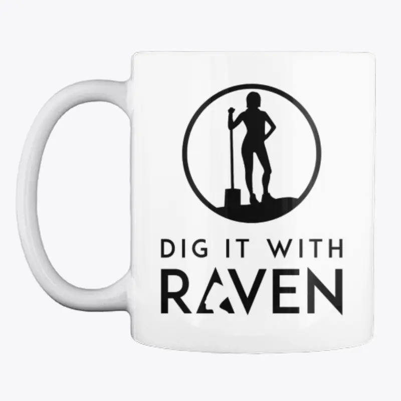 Dig it With Raven- Black Logo